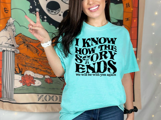 I KNOW HOW THE STORY ENDS (GRAPHIC TEE) 4561KPI